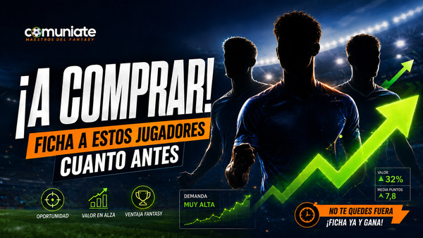 ¡A comprar!  Lista de la compra tras la jornada 23 en fantasy.