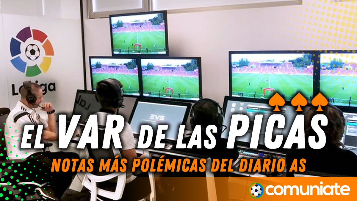 El VAR de las Picas Jornada 28 El VAR de las Picas Jornada 28