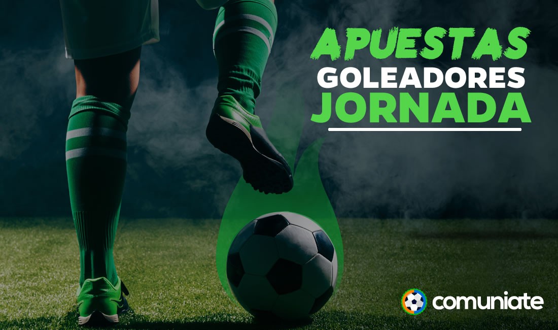 Apuestas a goleadores o arietes fantasy para la jornada 36