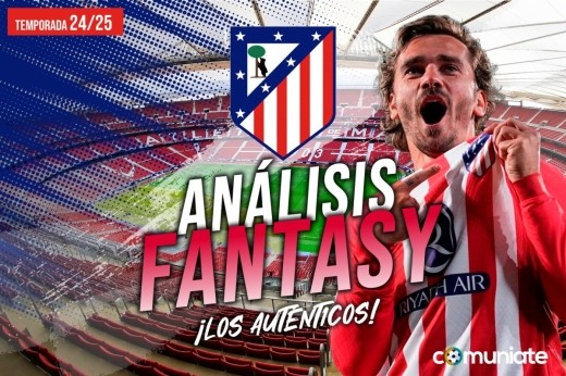 Guía Fantasy de la plantilla,recomendables y alineación tipo del Atlético de Madrid temporada 24/25. Actualizado 1º parón selecciones.