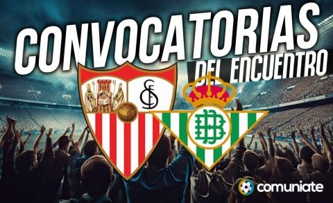 Jugadores convocados para el partido Sevilla y Betis. Jornada 9.