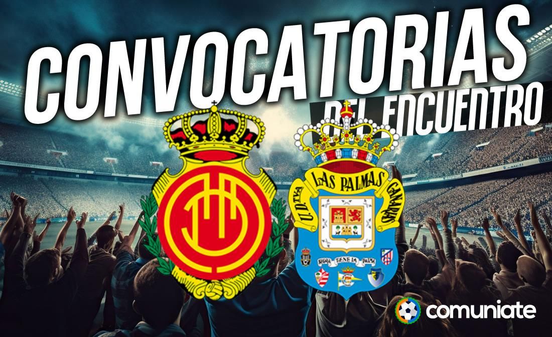 Jugadores convocados para el partido Mallorca y Las Palmas. Jornada 24. Jugadores convocados para el partido Mallorca y Las Palmas. Jornada 24.