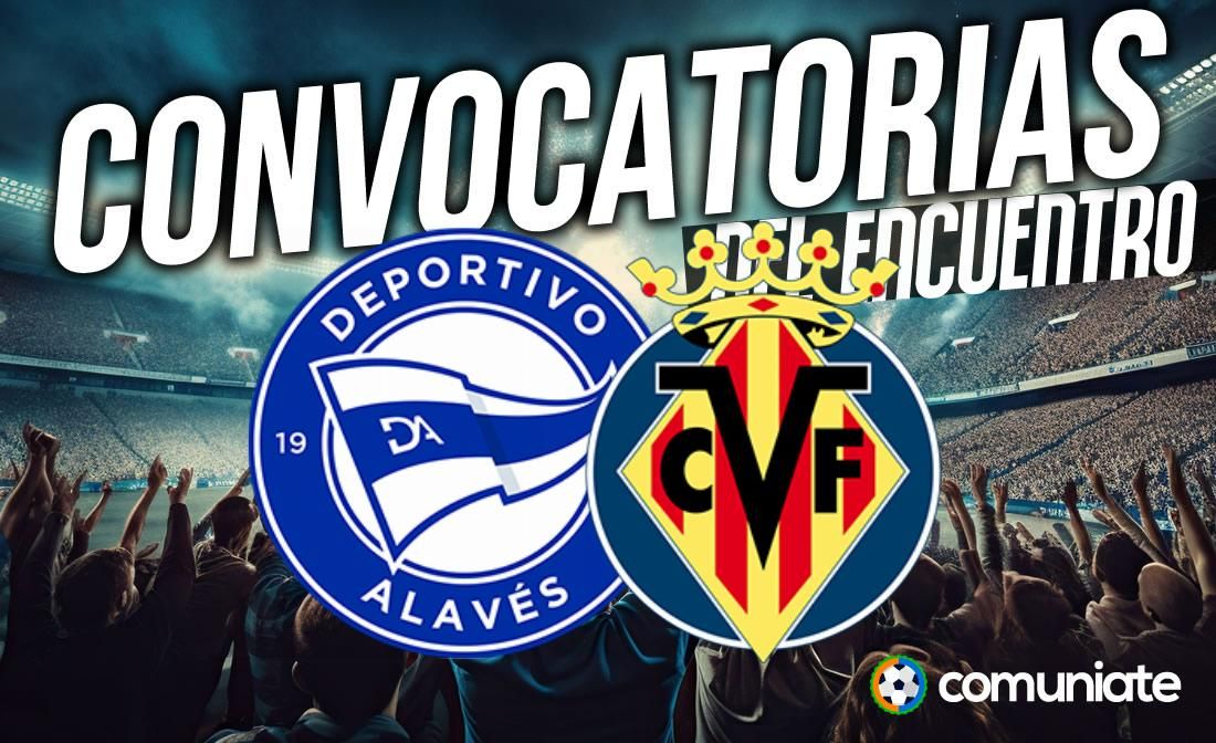 Jugadores convocados para el partido Alavés y Villarreal. Jornada 27. Jugadores convocados para el partido Alavés y Villarreal. Jornada 27.