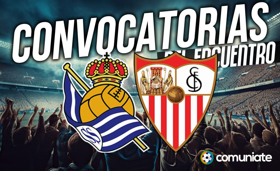 Jugadores convocados para el partido Real Sociedad y Sevilla. Jornada 27. Jugadores convocados para el partido Real Sociedad y Sevilla. Jornada 27.