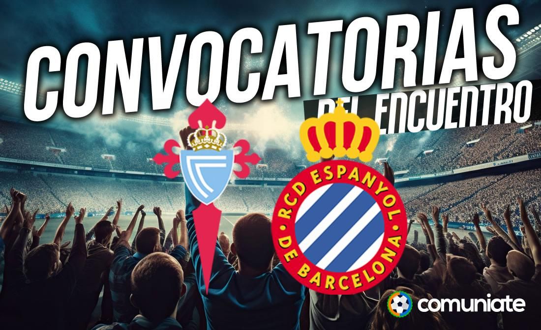 Jugadores convocados para el partido Celta y Espanyol. Jornada 31. Jugadores convocados para el partido Celta y Espanyol. Jornada 31.