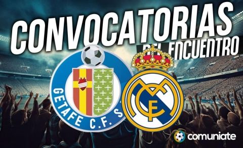 Jugadores convocados para el partido Getafe y Real Madrid. ¡Mbappe y Diego Rico no convocados!