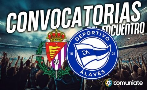 Jugadores convocados para el partido Valladolid y Alavés. Jornada 37. Jugadores convocados para el partido Valladolid y Alavés. Jornada 37.