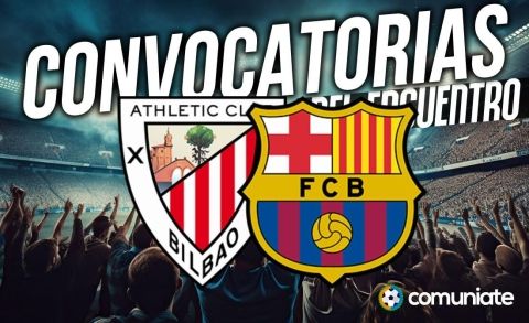 Jugadores convocados para el partido Athletic y Barcelona. Jornada 38.