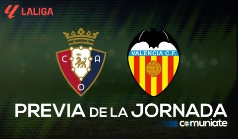 Previa, alineaciones probables y consejos fantasy del Osasuna - Valencia. Jornada 2 de LaLiga.