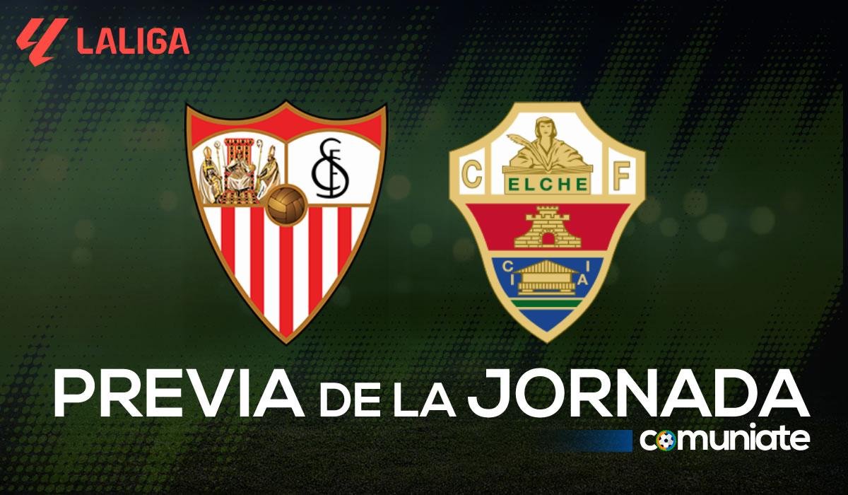 Previa, alineaciones probables y consejos fantasy del Sevilla - Elche. Jornada 4 de LaLiga.