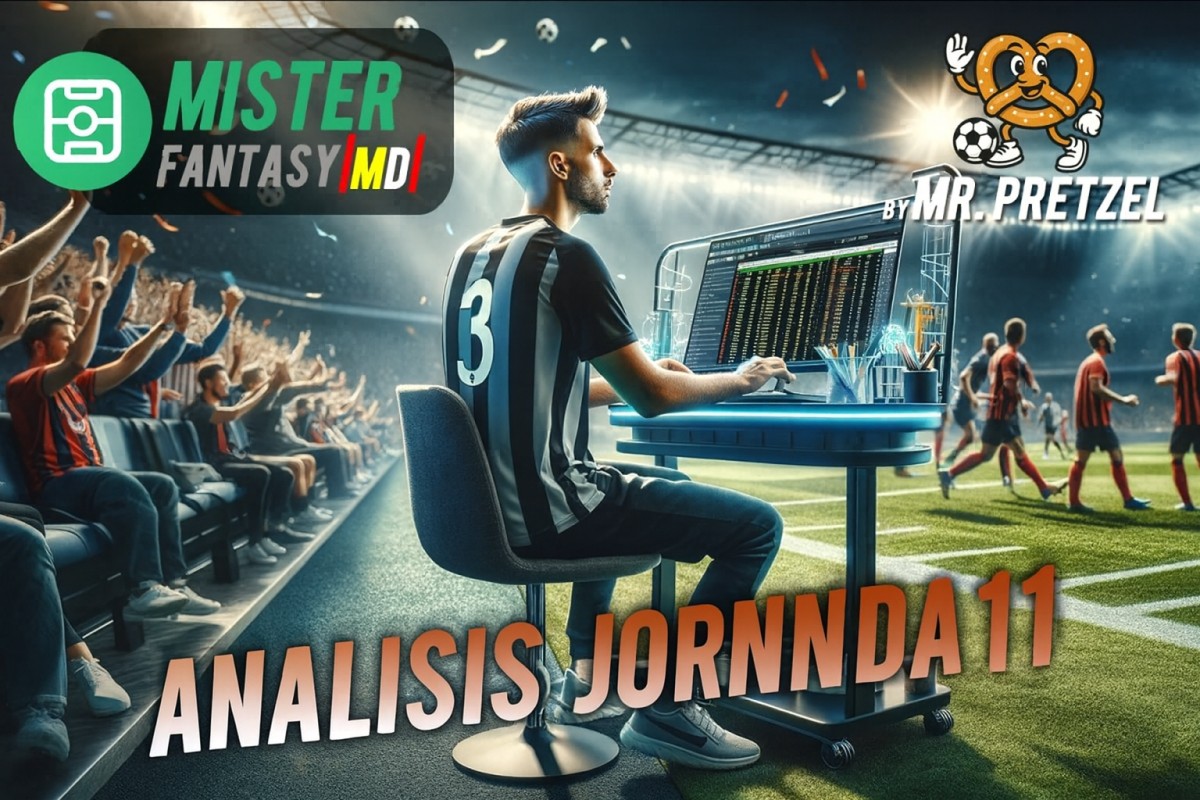 Las claves de la Jornada 11, el Foro del Mister Fantasy