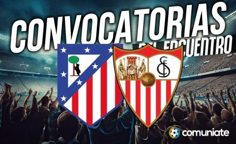 Jugadores convocados para el partido Atlético y Sevilla. Jornada 11.