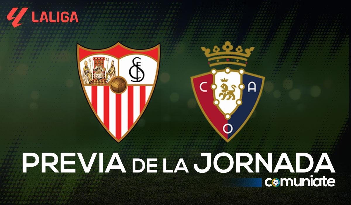 Sevilla - Osasuna. Previa, alineaciones probables y consejos fantasy. Jornada 12 de LaLiga.