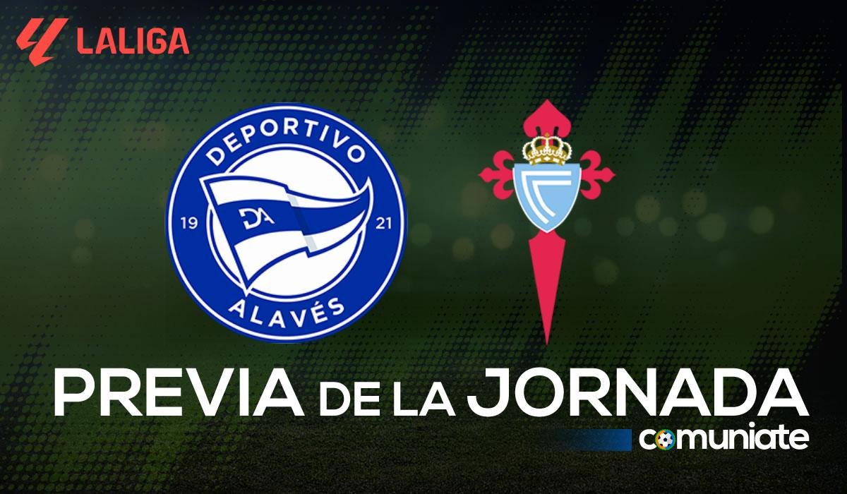 Alavés - Celta. Previa, alineaciones probables y consejos fantasy. Jornada 13 de LaLiga.