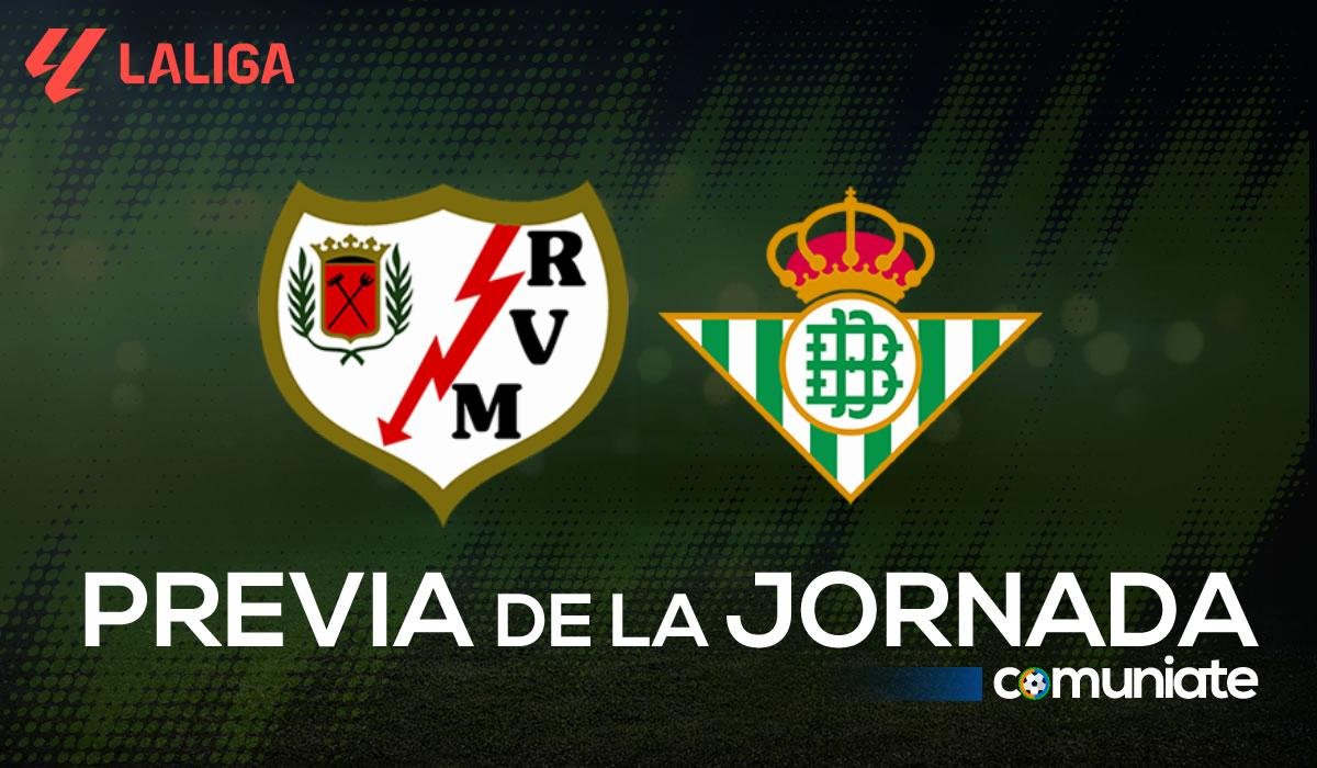 Rayo Vallecano - Betis. Previa, alineaciones probables y consejos fantasy. Jornada 16 de LaLiga.