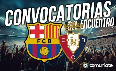 Jugadores convocados para el partido Barcelona y Osasuna. Jornada 16. Jugadores convocados para el partido Barcelona y Osasuna. Jornada 16.