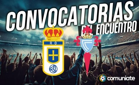 Jugadores convocados para el partido Oviedo y Celta. Jornada 17.