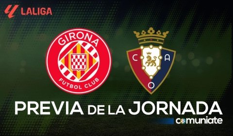 Girona - Osasuna. Previa, alineaciones probables y consejos fantasy. Jornada 19 de LaLiga.