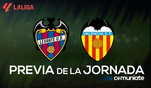Levante - Valencia. Previa, alineaciones probables y consejos fantasy. Jornada 24 de LaLiga.