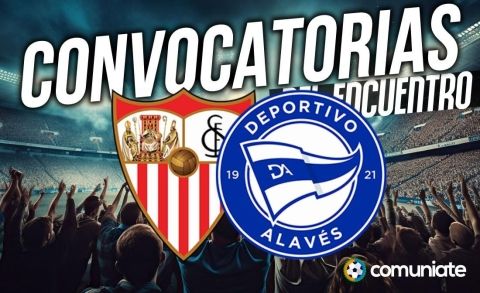 Jugadores convocados para el partido Sevilla y Alavés. Jornada 24. Jugadores convocados para el partido Sevilla y Alavés. Jornada 24.