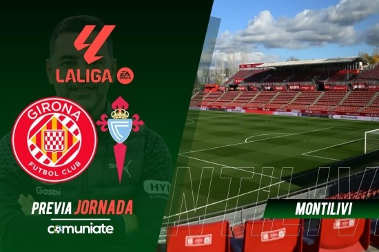 Girona - Celta. Previa, alineaciones probables y consejos fantasy. Jornada 26 de LaLiga.