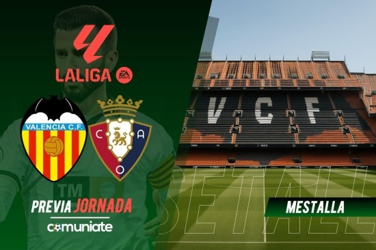 Valencia - Osasuna. Previa, alineaciones probables y consejos fantasy. Jornada 26 de LaLiga.