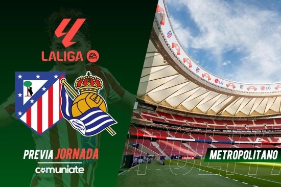 Atlético - Real Sociedad. Previa, alineaciones probables y consejos fantasy. Jornada 27 de LaLiga.