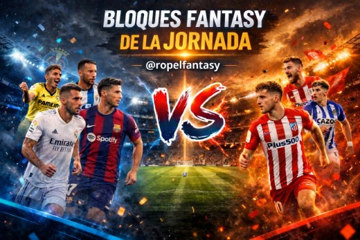 Recomendaciones Fantasy J27: Análisis bloque a bloque