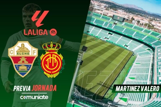 Elche - Mallorca. Previa, alineaciones probables y consejos fantasy. Jornada 29 de LaLiga.
