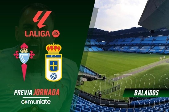 Celta - Oviedo. Previa, alineaciones probables y consejos fantasy. Jornada 31 de LaLiga.