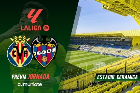 Villarreal - Levante. Previa, alineaciones probables y consejos fantasy. Jornada 34 de LaLiga.