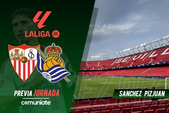 Sevilla - Real Sociedad. Previa, alineaciones probables y consejos fantasy. Jornada 34 de LaLiga.