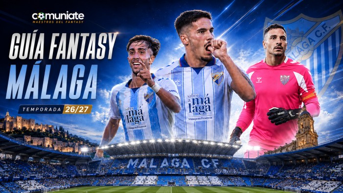 Guía Fantasy del Málaga Club de Fútbol 2026/27: plantilla, once tipo y jugadores recomendables