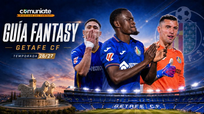 Guía Fantasy del Getafe CF 2026/27: plantilla, once tipo y jugadores recomendables