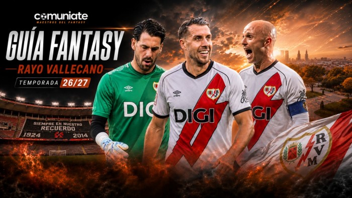 Guía Fantasy del Rayo Vallecano 2026/27: plantilla, once tipo y jugadores recomendables