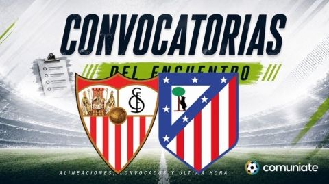 Jugadores convocados para el partido Sevilla y Atlético. Jornada 3.