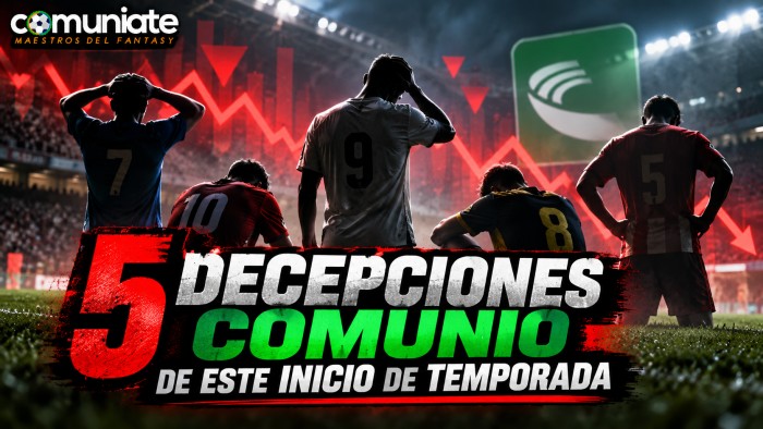 Cinco decepciones Comunio en este inicio de temporadaCinco decepciones Comunio en este inicio de temporada..